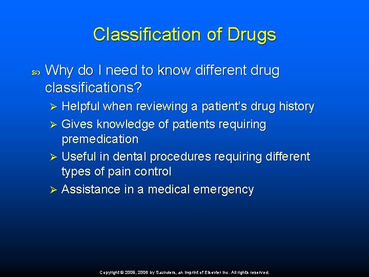 Classification of Drugs Why do I need to know different drug classifications? Helpful when