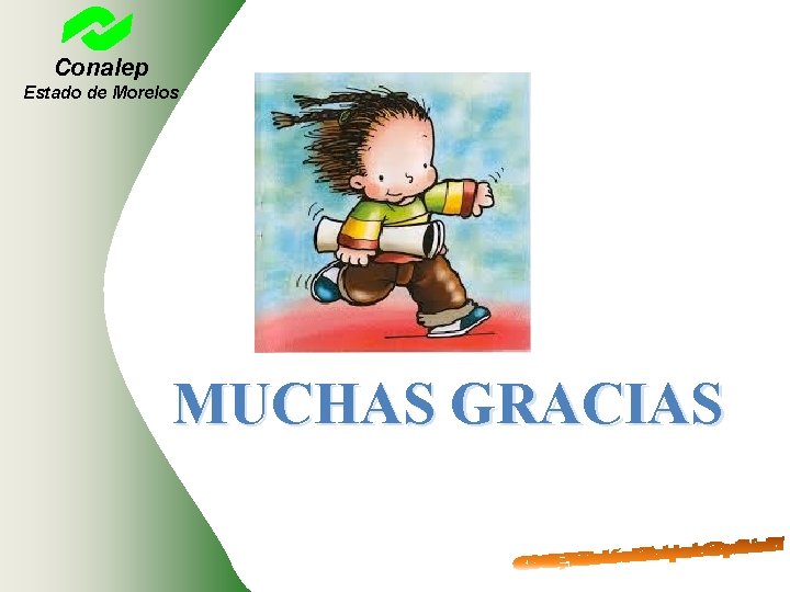 Conalep conalep Estado de Morelos MUCHAS GRACIAS 