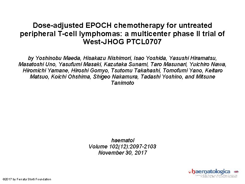 Dose-adjusted EPOCH chemotherapy for untreated peripheral T-cell lymphomas: a multicenter phase II trial of