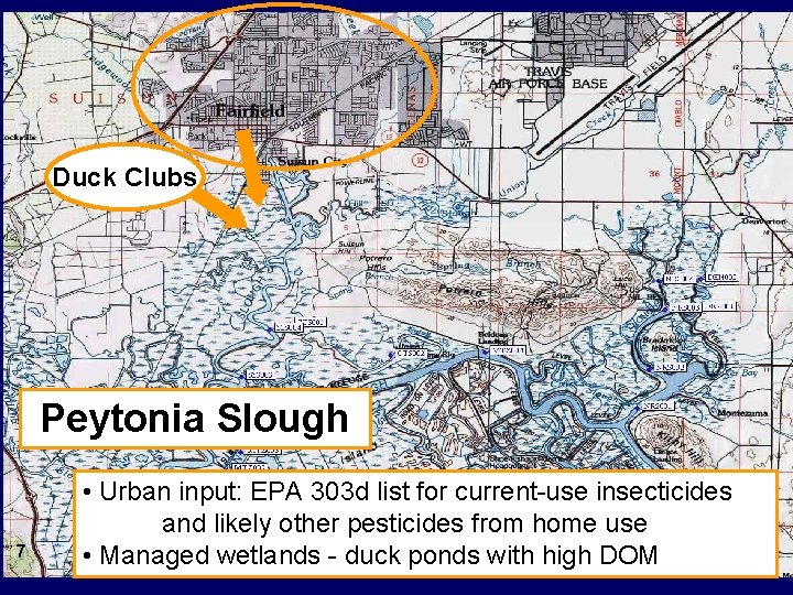 Duck Clubs Peytonia Slough 7 • Urban input: EPA 303 d list for current-use