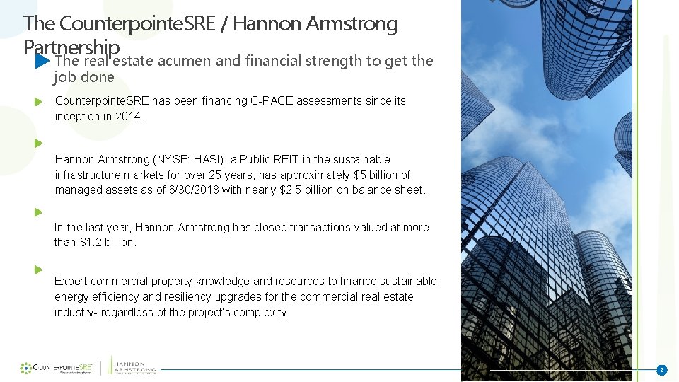 The Counterpointe. SRE / Hannon Armstrong Partnership The real estate acumen and financial strength