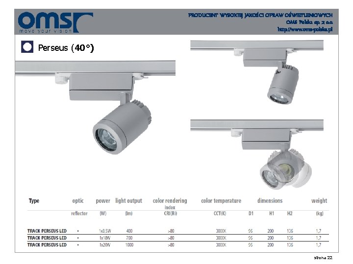 PRODUCENT WYSOKIEJ JAKOŚCI OPRAW OŚWIETLENIOWYCH OMS Polska sp. z o. o. http: //www. oms-polska.