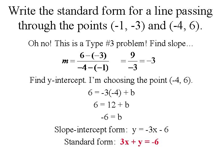 Write the standard form for a line passing through the points (-1, -3) and