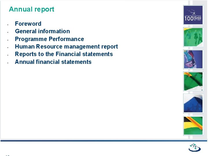 Annual report • • • Foreword General information Programme Performance Human Resource management report