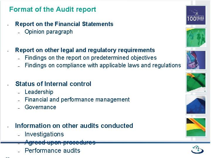 Format of the Audit report • • • Report on the Financial Statements –