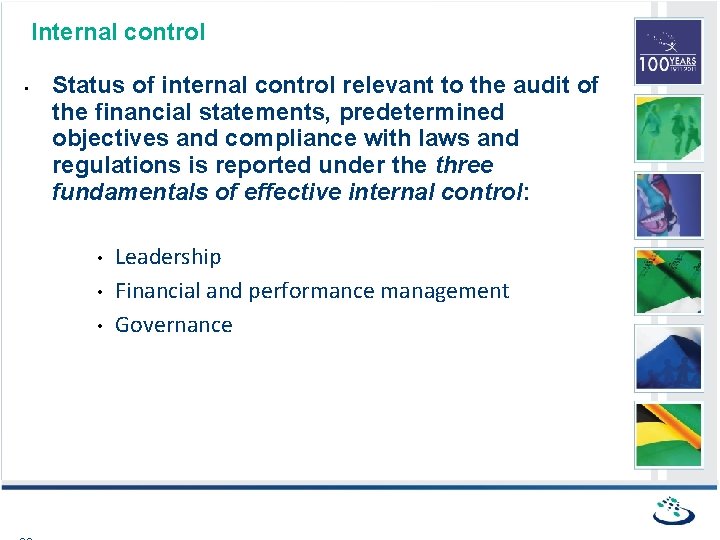 Internal control • Status of internal control relevant to the audit of the financial