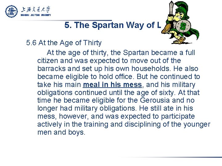 5. The Spartan Way of Life 5. 6 At the Age of Thirty At