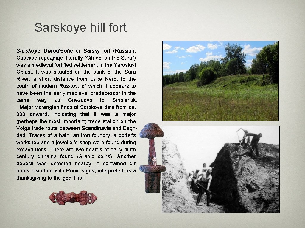 Sarskoye hill fort Sarskoye Gorodische or Sarsky fort (Russian: Сарское городище, literally "Citadel on