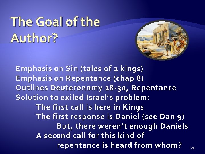 The Goal of the Author? Emphasis on Sin (tales of 2 kings) Emphasis on