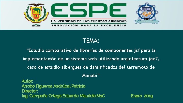 TEMA: “Estudio comparativo de librerías de componentes jsf para la implementación de un sistema