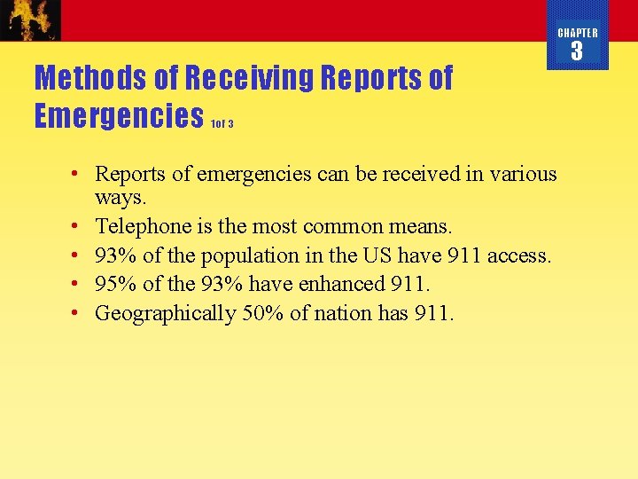 CHAPTER Methods of Receiving Reports of Emergencies 1 of 3 • Reports of emergencies