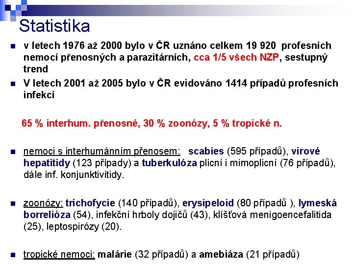 Statistika n n v letech 1976 až 2000 bylo v ČR uznáno celkem 19