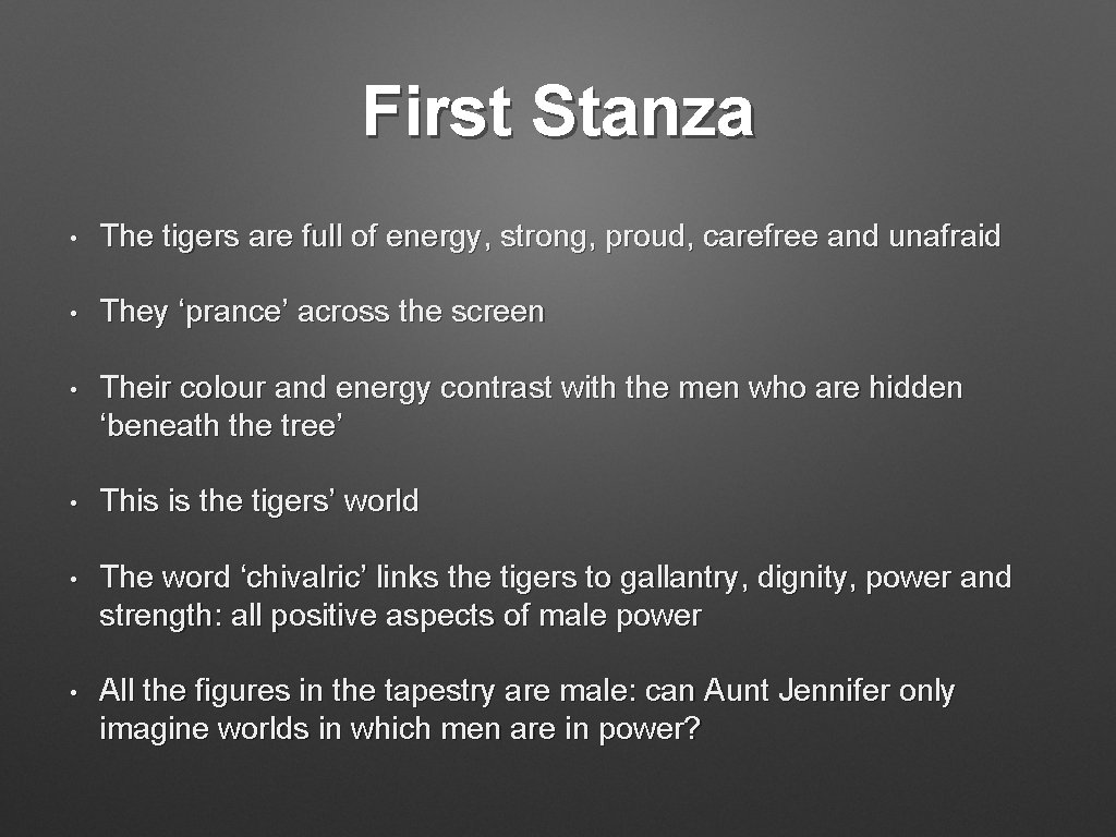 First Stanza • The tigers are full of energy, strong, proud, carefree and unafraid