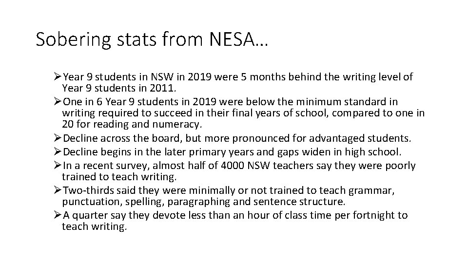 Sobering stats from NESA… ØYear 9 students in NSW in 2019 were 5 months