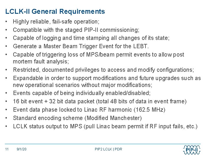 LCLK-II General Requirements • • • 11 Highly reliable, fail-safe operation; Compatible with the