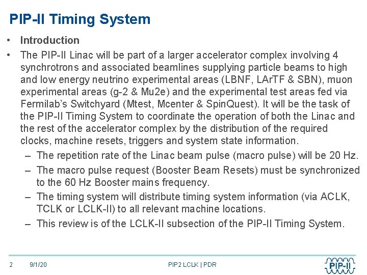 PIP-II Timing System • Introduction • The PIP-II Linac will be part of a