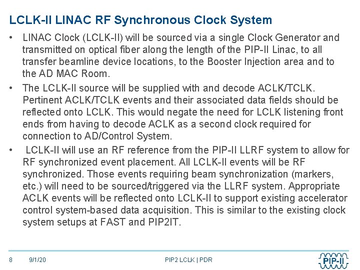 LCLK-II LINAC RF Synchronous Clock System • LINAC Clock (LCLK-II) will be sourced via