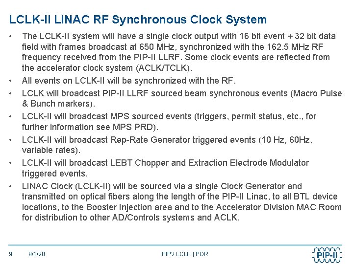 LCLK-II LINAC RF Synchronous Clock System • • 9 The LCLK-II system will have