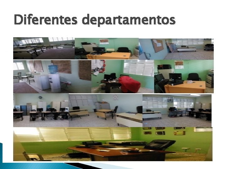 Diferentes departamentos 