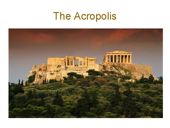 The Acropolis 