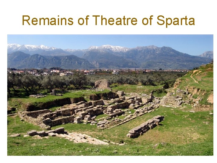 Remains of Theatre of Sparta 