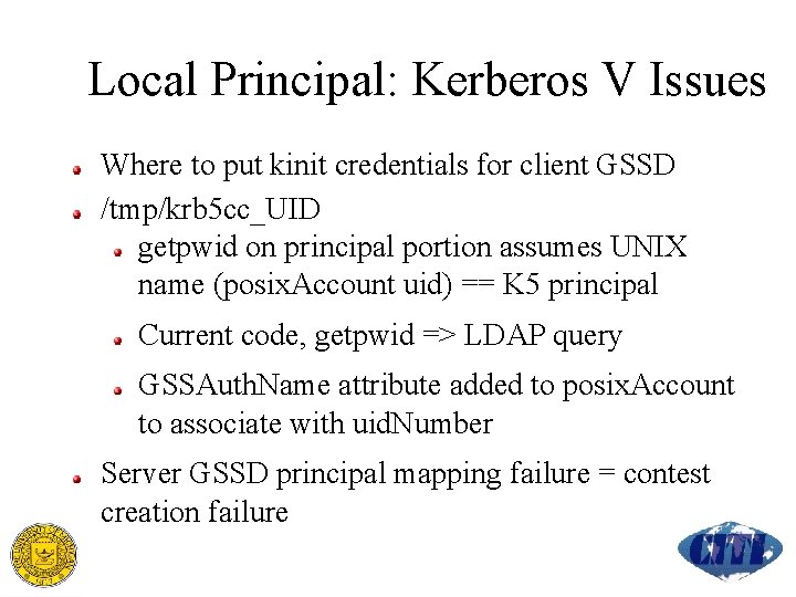 Local Principal: Kerberos V Issues Where to put kinit credentials for client GSSD /tmp/krb