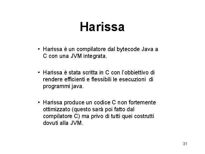 Harissa • Harissa è un compilatore dal bytecode Java a C con una JVM