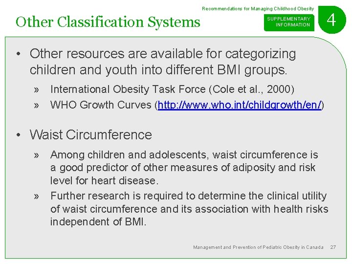 Recommendations for Managing Childhood Obesity Other Classification Systems SUPPLEMENTARY INFORMATION 4 • Other resources