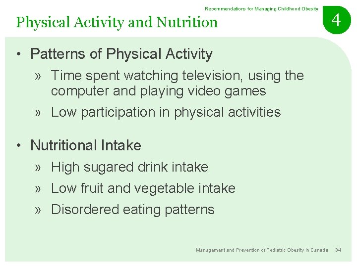 Recommendations for Managing Childhood Obesity Physical Activity and Nutrition 4 • Patterns of Physical