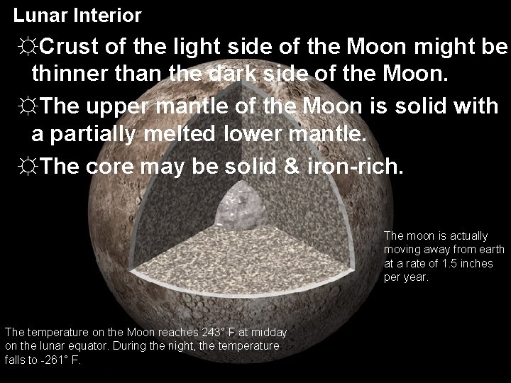 Lunar Interior ☼Crust of the light side of the Moon might be thinner than