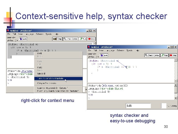 Context-sensitive help, syntax checker right-click for context menu syntax checker and easy-to-use debugging 30