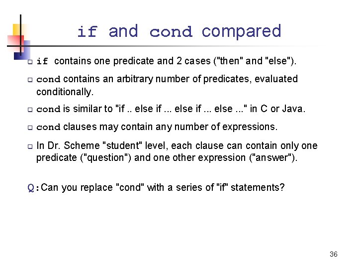 if and compared q q if contains one predicate and 2 cases ("then" and