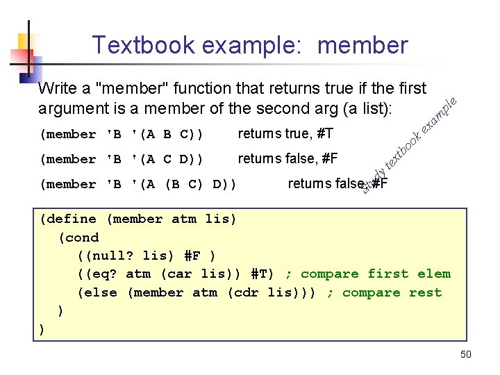 returns false, #F St ud (member 'B '(A (B C) D)) oo k (member