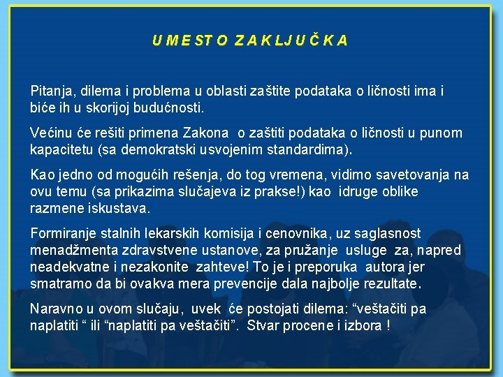 U M E ST O Z A K LJ U Č K A Pitanja,