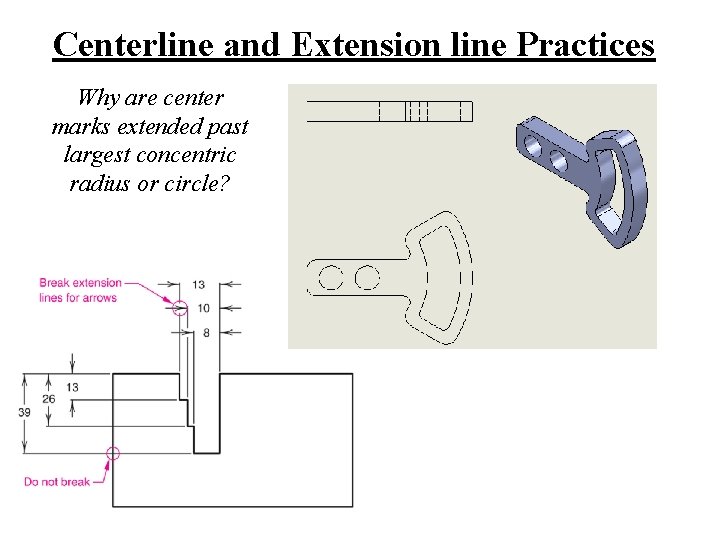 Centerline and Extension line Practices Why are center marks extended past largest concentric radius