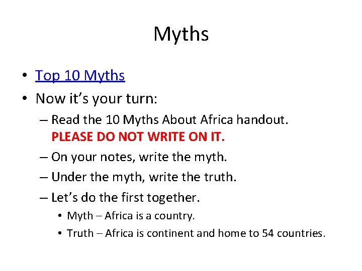 Myths • Top 10 Myths • Now it’s your turn: – Read the 10