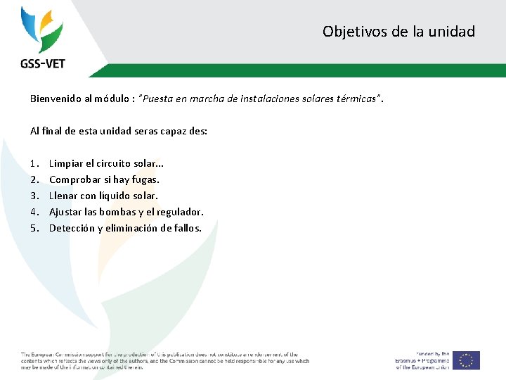 Objetivos de la unidad Bienvenido al módulo : "Puesta en marcha de instalaciones solares
