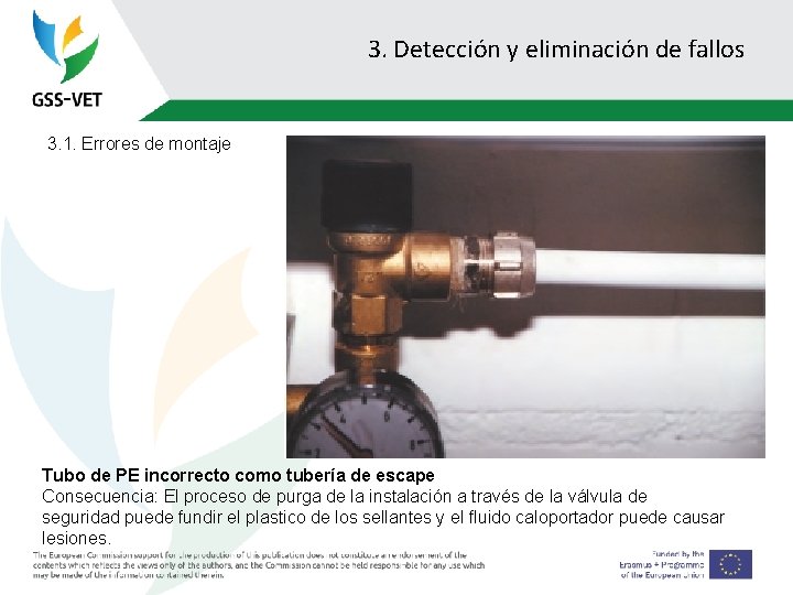 3. Detección y eliminación de fallos 3. 1. Errores de montaje Tubo de PE