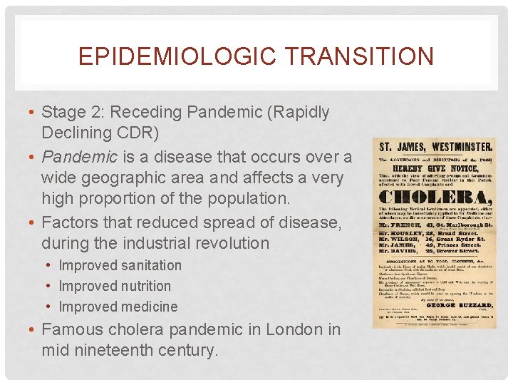 EPIDEMIOLOGIC TRANSITION • Stage 2: Receding Pandemic (Rapidly Declining CDR) • Pandemic is a