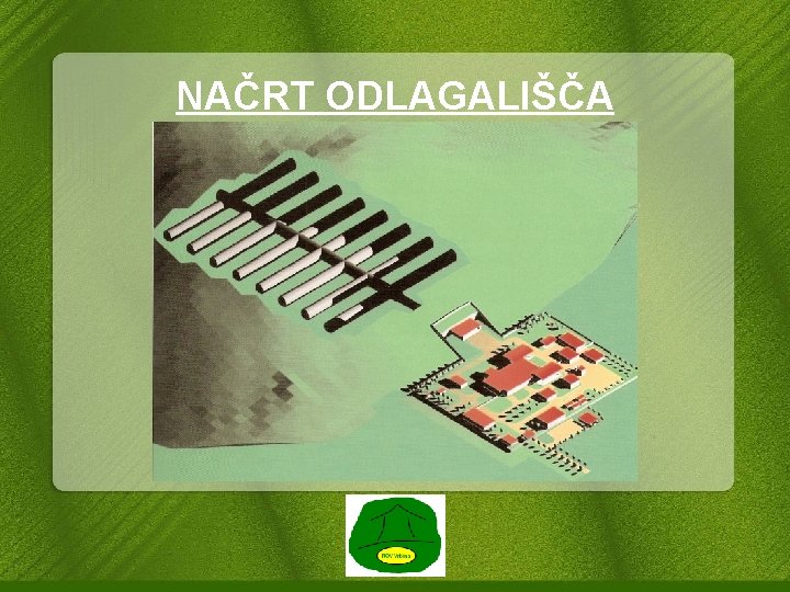 NAČRT ODLAGALIŠČA 