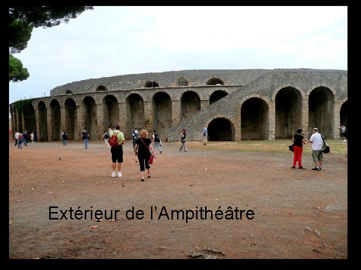 Extérieur de l’Ampithéâtre 