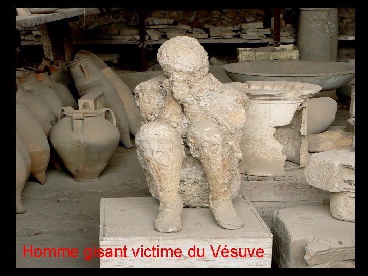Homme gisant victime du Vésuve 