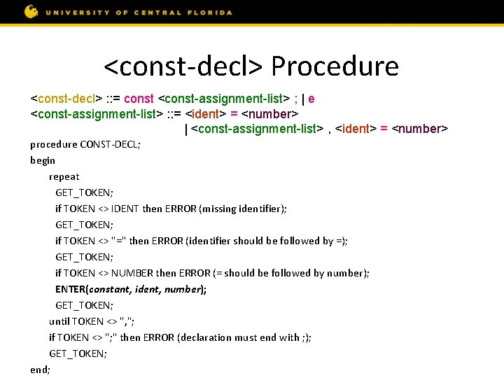 <const-decl> Procedure <const-decl> : : = const <const-assignment-list> ; | e <const-assignment-list> : :