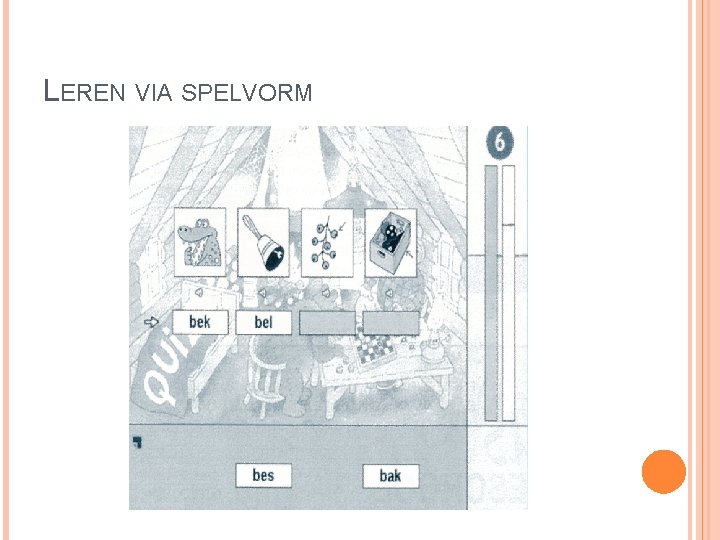 LEREN VIA SPELVORM 