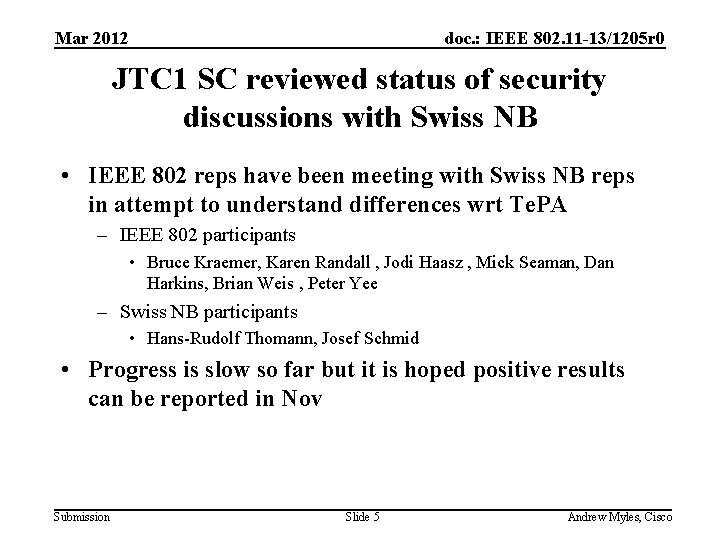 Mar 2012 doc. : IEEE 802. 11 -13/1205 r 0 JTC 1 SC reviewed