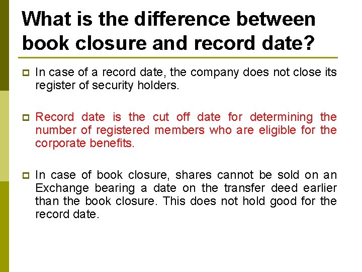 What is the difference between book closure and record date? p In case of