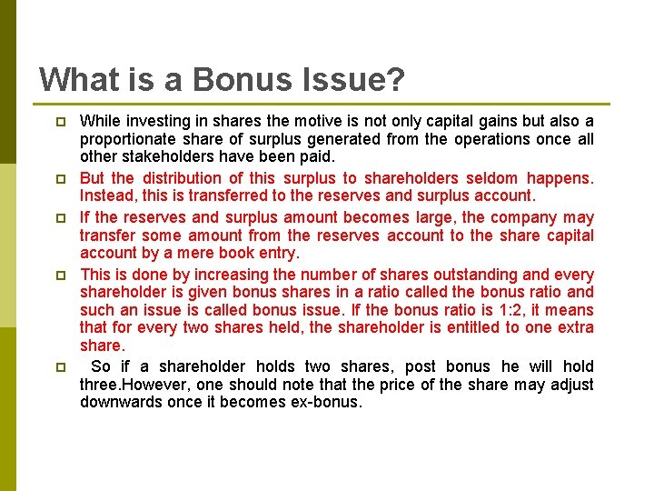 What is a Bonus Issue? p p p While investing in shares the motive