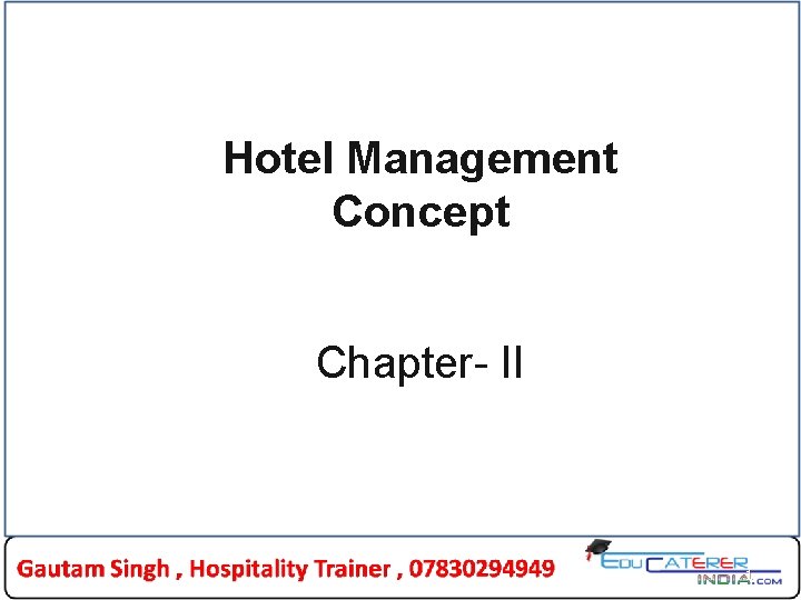 Hotel Management Concept Chapter- II 1 