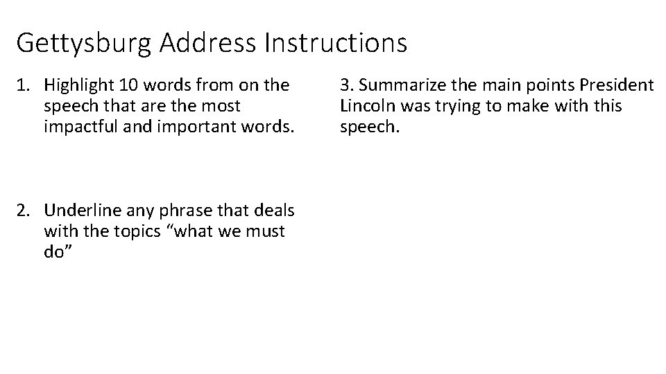 Gettysburg Address Instructions 1. Highlight 10 words from on the speech that are the