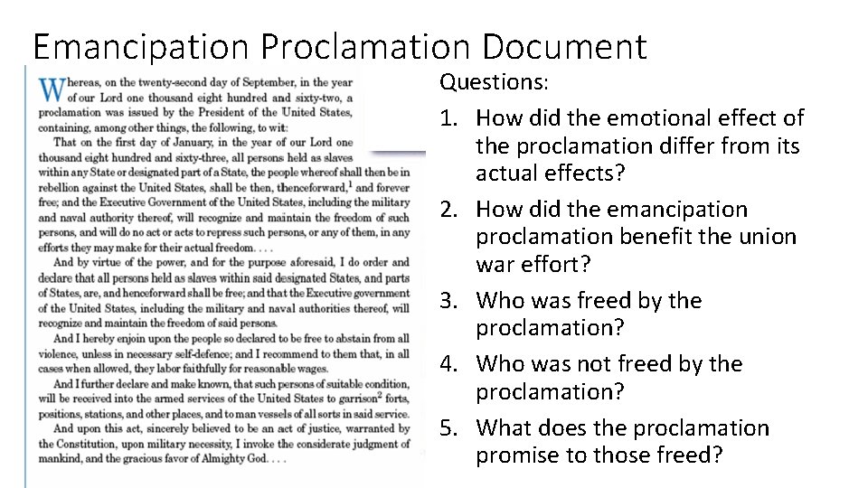 Emancipation Proclamation Document Questions: 1. How did the emotional effect of the proclamation differ